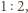 1 | 2, 