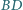 BD | 