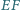 EF