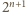 |2n+1 