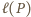 ℓ (P ) 