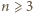 n ⩾ 3 