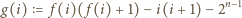 g(i) = f(i)( f(i)+ 1)− i(i + 1)− 2n−1 