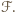 ℱ.