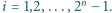 i = 1,2,...,2n− 1.