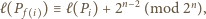 ℓ(P f i ) ≡ ℓ(Pi) + 2n−2 (mod 2n), 