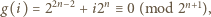 g(i) = 22n−2 + i2n≡ 0 (mod 2n+1), 