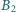 B2 