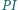 PI | 