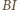 |BI