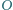 O