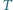 T | 