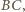 BC, 