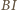 BI 