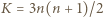 K = 3n(n + 1)/2 