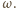 |ω . 