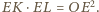 EK | ⋅EL = OE2. 