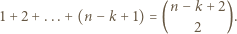 1+ 2+ ...+ (n − k+ 1) = (n − k+ 2). 2 