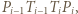 |Pi− 1Ti−1TiPi,