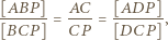 [ABP AC [ADP -------= ----= -------, [BCP CP [DCP 