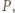 P, 