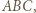 |ABC,