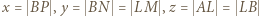 |x = BP ,y = BN ,z = AL = LB 