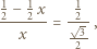 1 1 1 2−-2-x-= -2-, x -3- 2 