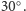 | ○ 30 .