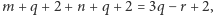 |m + q +2 + n+ q + 2 = 3q −r + 2, 