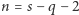n = s− q −2 