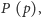 |P (p),