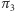 π 3 