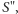 S