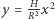 y | = H2x2 R 