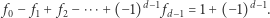  f0− f1 + f2 −⋅⋅⋅+ (−1)d−1 fd−1 = 1+ (−1)d−1. 