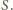 S. 
