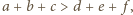 |a+ b +c > d +e + f, 