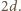 2d.