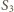 S 3 