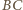 BC |