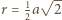  -- r | = 1a√ 2 2 