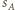 s A 
