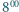 |800 