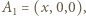 A1 = (x,0,0), 