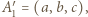 |A1 ′= (a,b,c), 