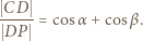  CD--= cosα + cosβ. P D 