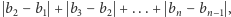 | b2 −b1 + b3 − b2 +...+ bn− bn−1 , 