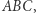 | ABC,