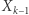 k−1 X 